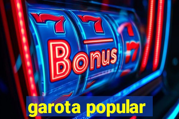 garota popular